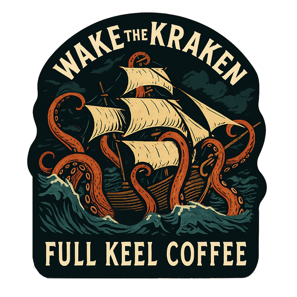 Sticker with an octopus attacking a ship and 'Wake the Kraken Full Keel Coffee' text.