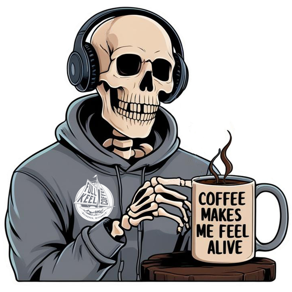 Coffee Makes Me Feel Alive - Full Keel Sticker