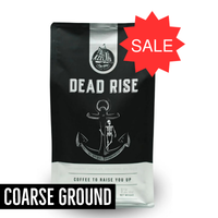 SALE - Coarse Ground - Dead Rise Dark Roast 12oz Bag