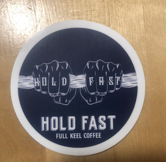 Hold Fast Sticker